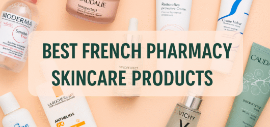 Best French Pharmacy Skincare Products for Face (2025 Guide to Glowing, Healthy Skin)